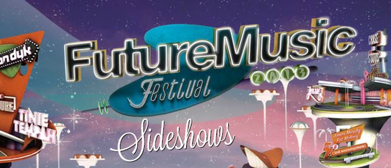 Future Music Festival Sideshows