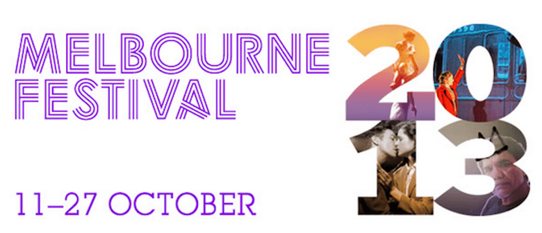 Melbourne Festival 2013