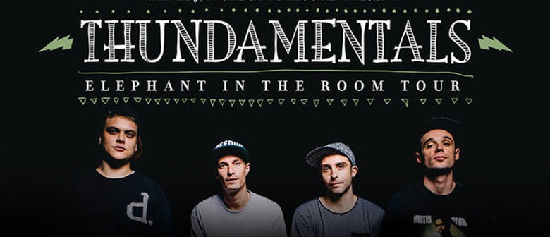 Thundamentals - Elephant In The Room Tour