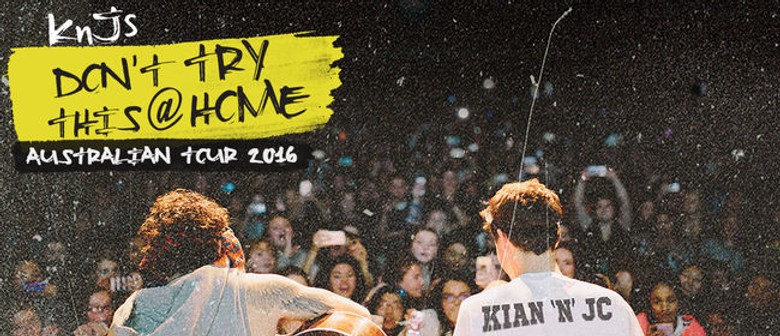 Kian and JC - Don't Try This At Home Tour