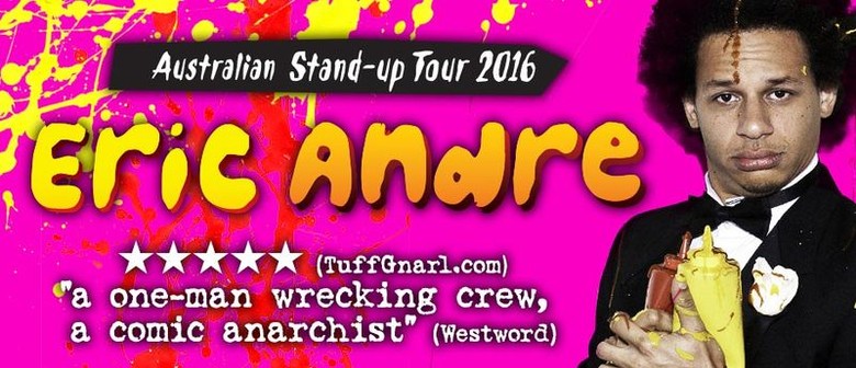 Eric Andre Australian Stand-Up Tour 2016
