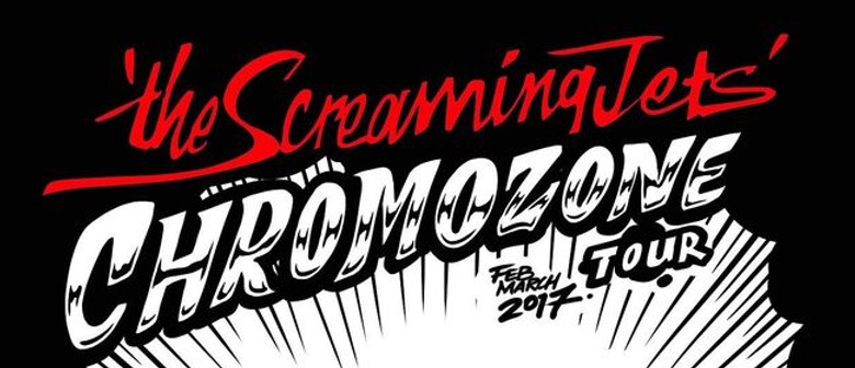 The Screaming Jets – Chromozone Tour
