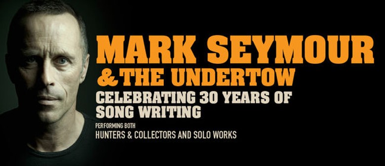 Mark Seymour and The Undertow – Winter National Tour