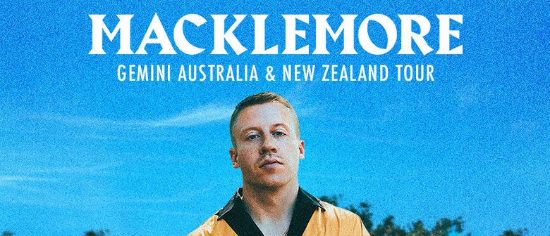 Macklemore – Gemini Australian Tour
