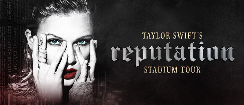 Taylor Swift – Reputation Stadium Tour