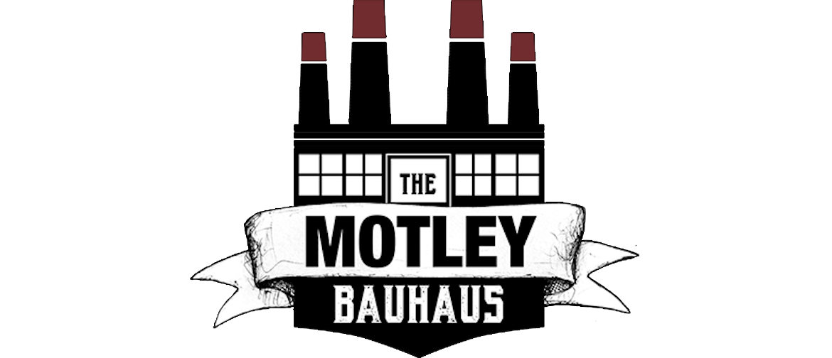 The Motley Bauhaus