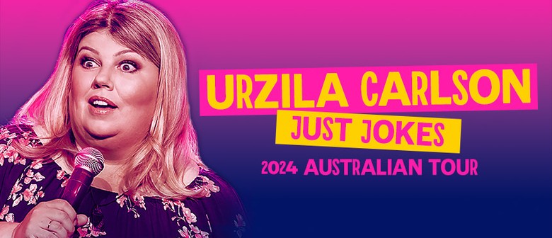 Urzila Carlson - Just Jokes Australian Tour 2024