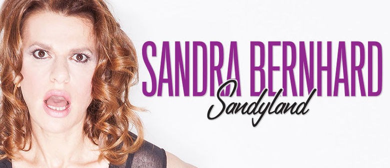 Sandra Bernhard - Sandyland Australian Tour 2015