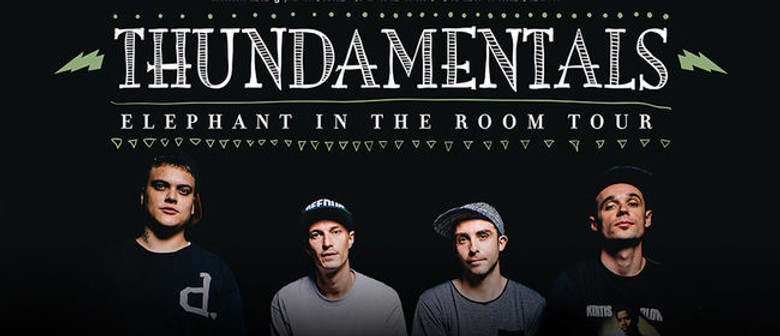 Thundamentals - Elephant In The Room Tour