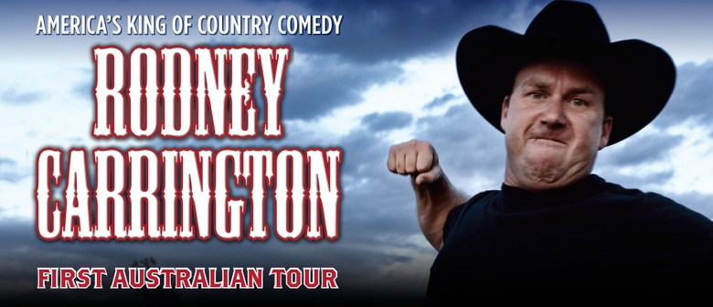 Rodney Carrington - Here Comes The Truth Tour
