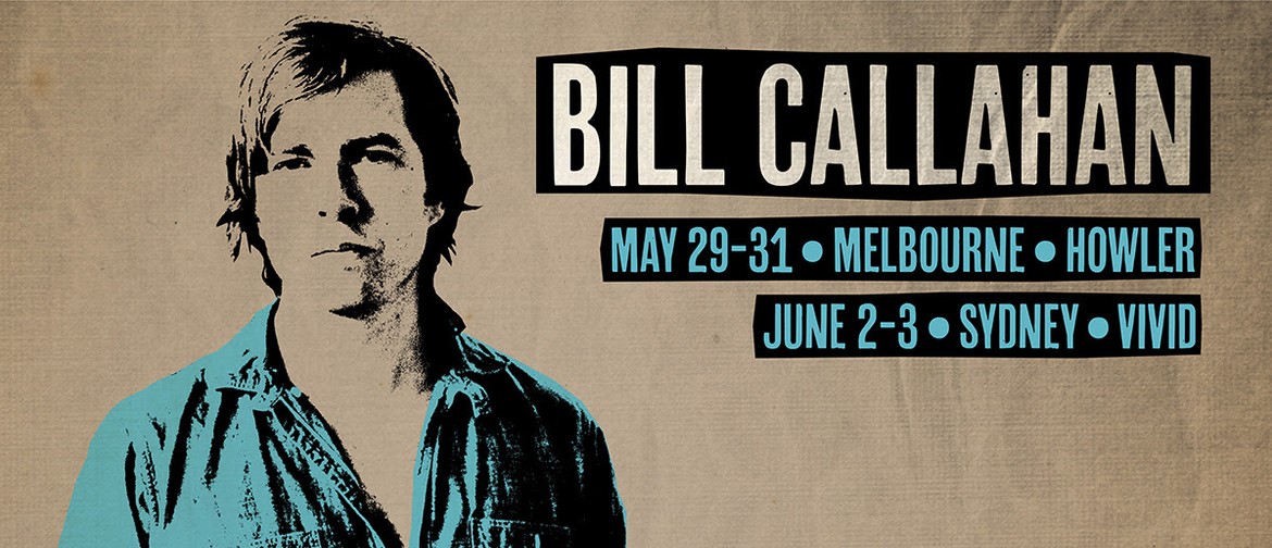 Bill Callahan Plays Melbourne and Sydney This May To June