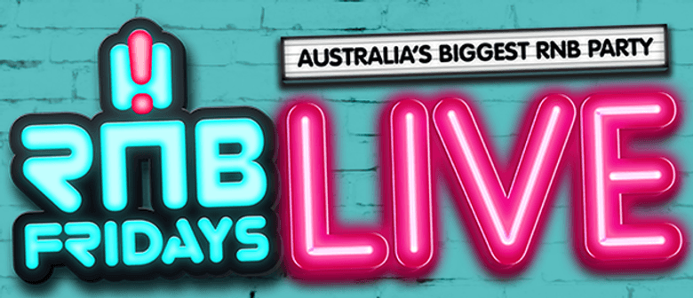 RnB Fridays Live Hits Australia Yet Again This October