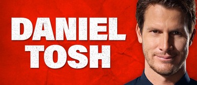 Daniel Tosh To Amuse Aussie Audiences For The First Time In January 2020 Daniel Tosh To Amuse Aussie Audiences For The First Time In January 2020