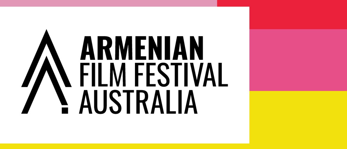 Armenian Film Festival Australia announces huge 2019 Program