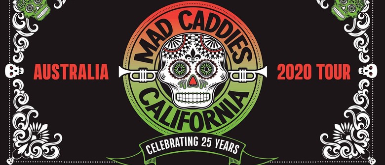 Mad Caddies postpones scheduled events including Australian and NZ shows