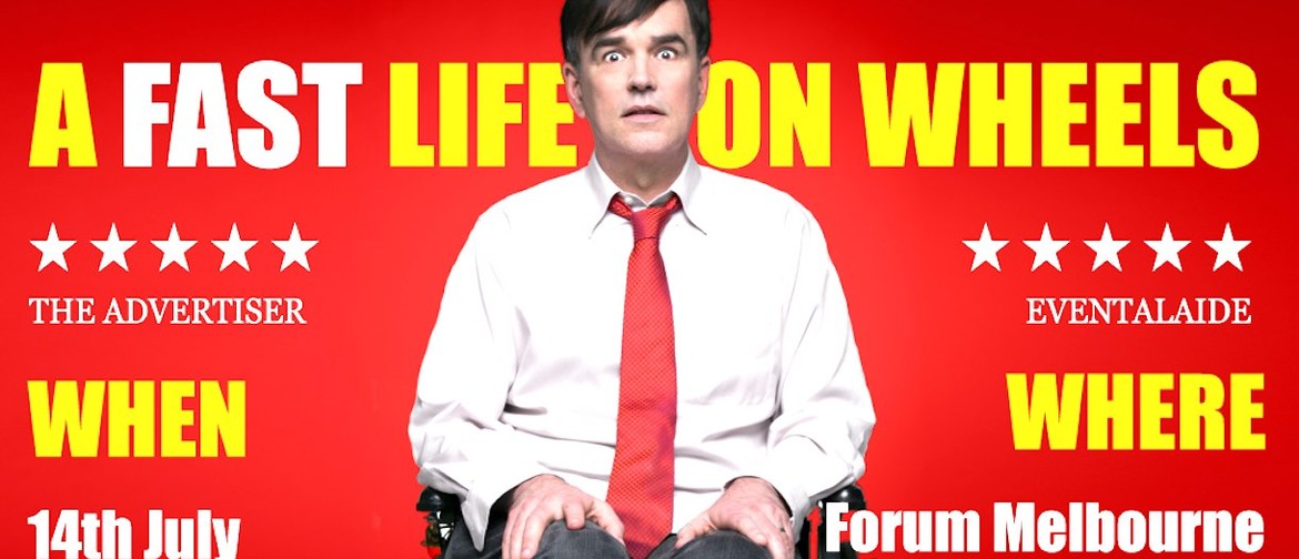 Tim Ferguson's 'Fast Life on Wheels' hits Melbourne for one night only show next month!