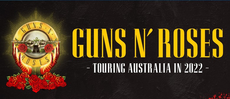 Guns N' Roses Rescheduled: Now Even Bigger In Summer 2022 Guns N' Roses Rescheduled: Now Even Bigger In Summer 2022