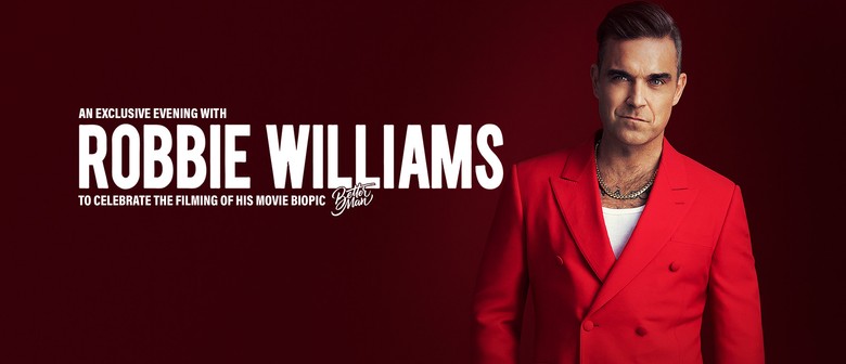 Robbie Williams set to perform in Melbourne for an exclusive, one night only evening!