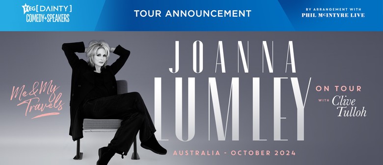 Joanna Lumley set to tour Australia for the very first time Joanna Lumley set to tour Australia for the very first time