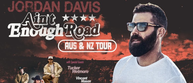 Jordan Davis returns to Aus & NZ on the Ain't Enough Road Tour!