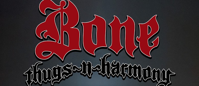 Bone Thugs-N-Harmony Reschedule Australia & New Zealand Tour – May 2026 Bone Thugs-N-Harmony Reschedule Australia & New Zealand Tour – May 2026