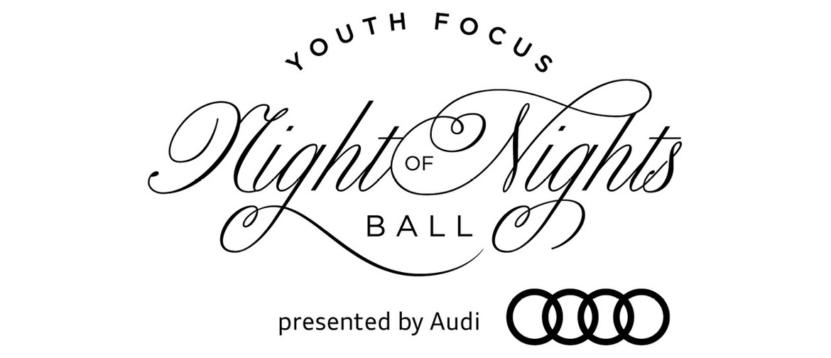 Youth Focus Night of Nights Ball Youth Focus Night of Nights Ball