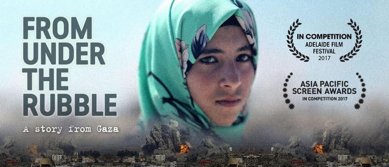 World Premiere: From Under the Rubble &ndash; A Story From Gaza