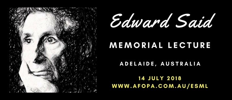 2018 Edward Said Memorial Lecture