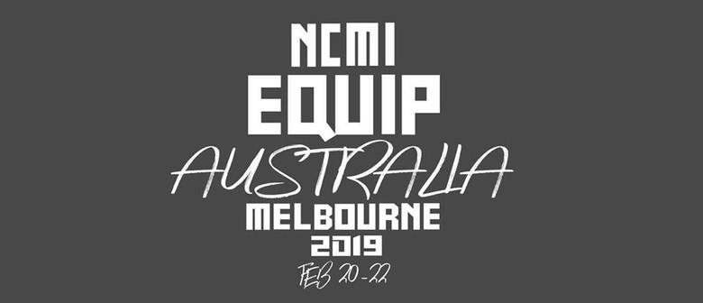 NCMI Aus Equip 2019 – Worthy Of It All