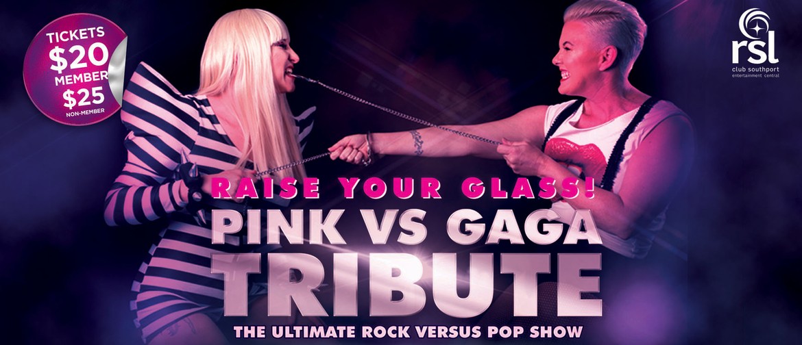 Raise Your Glass – Pink vs Gaga