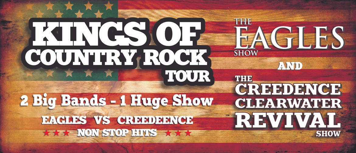 The Kings of Country Rock Tour – Eagles Vs Creedence