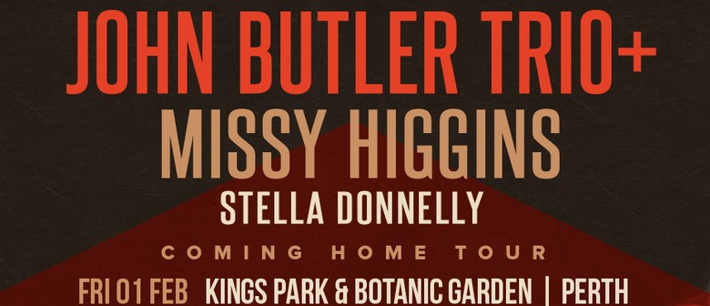 John Butler Trio's 'Coming Home Tour' plus Missy Higgins