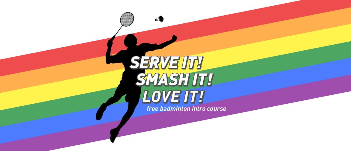 Serve It! Smash It! Love It! Introduction to Badminton