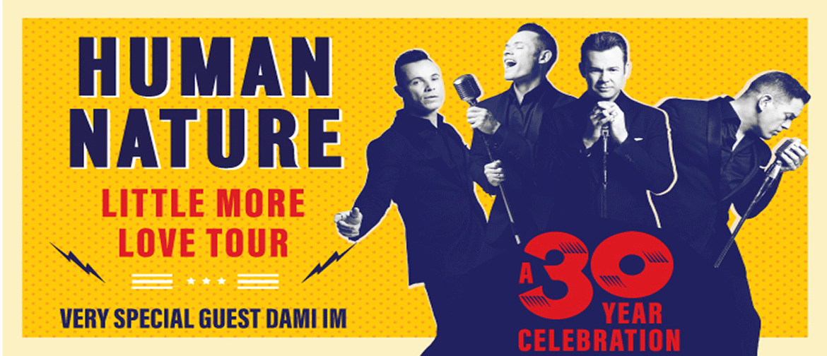 Human Nature – Little More Love: A 30-Year Celebration Tour