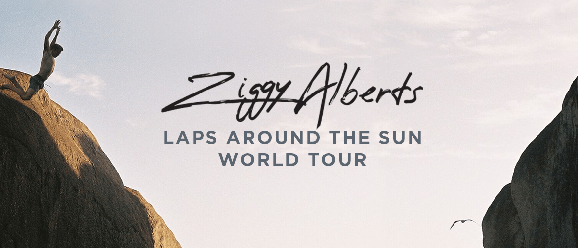 Ziggy Alberts – Laps Around The Sun World Tour
