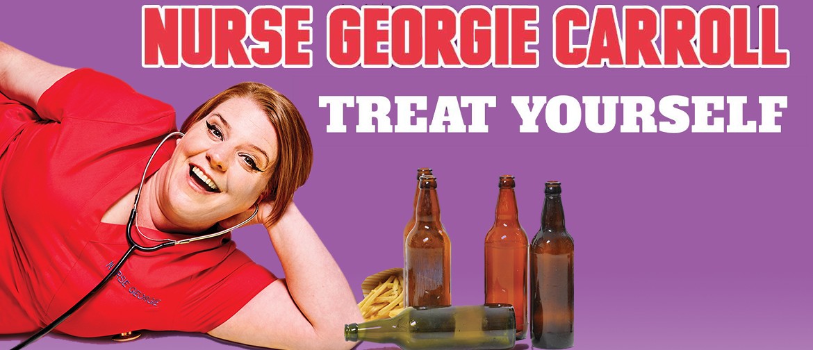 Nurse Georgie Carroll: Treat Yourself