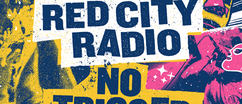 Red City Radio & No Trigger