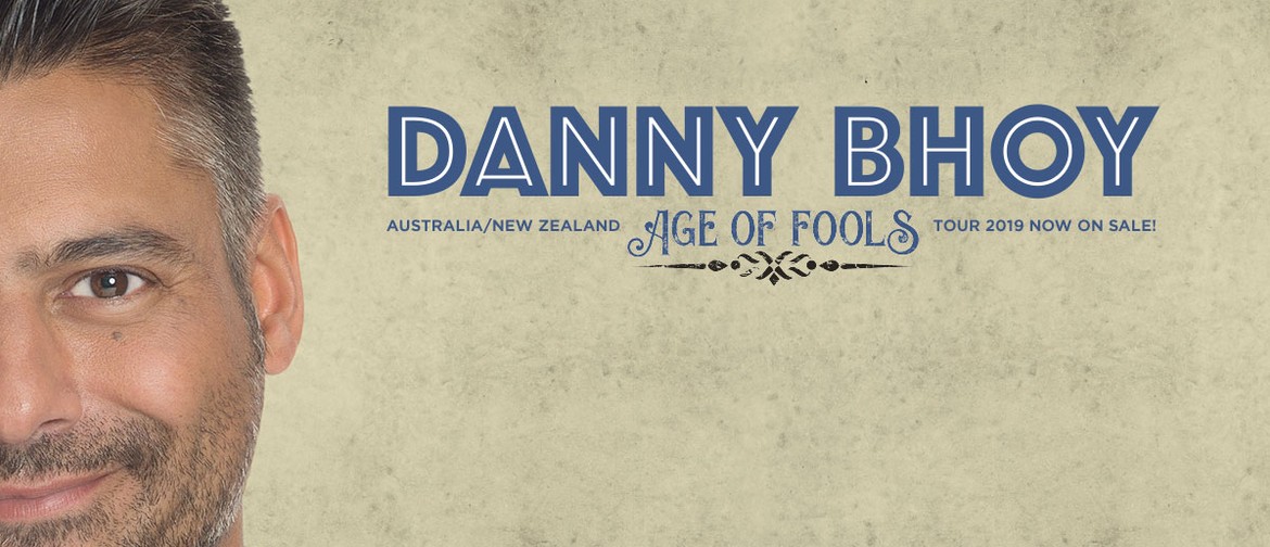 Danny Bhoy – Age Of Fools