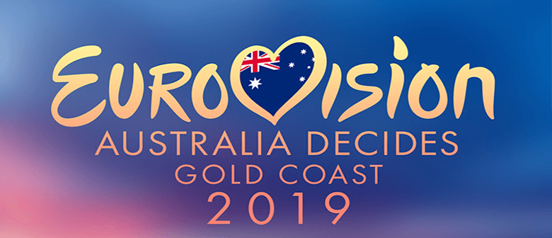 Eurovision – Australia Decides – Gold Coast 2019