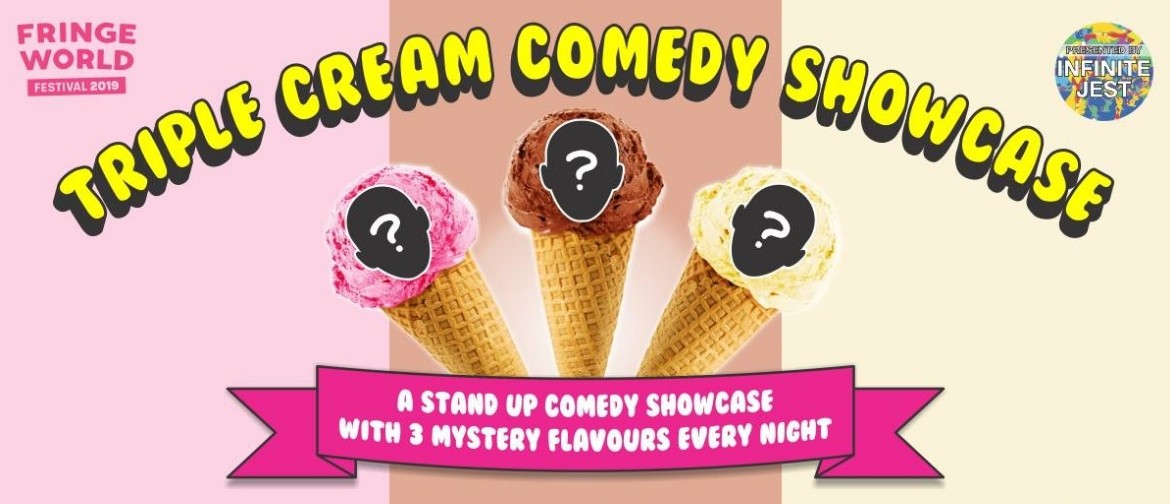 Triple Cream Comedy Showcase – Perth Fringe World 2019