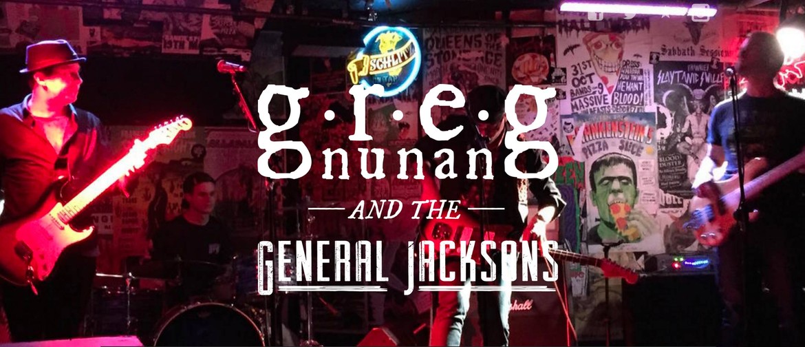 Greg Nunan and The General Jacksons