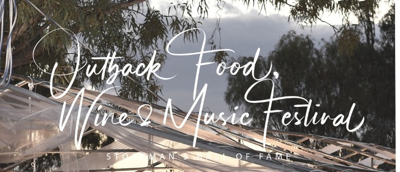 Outback Food Wine & Music Festival