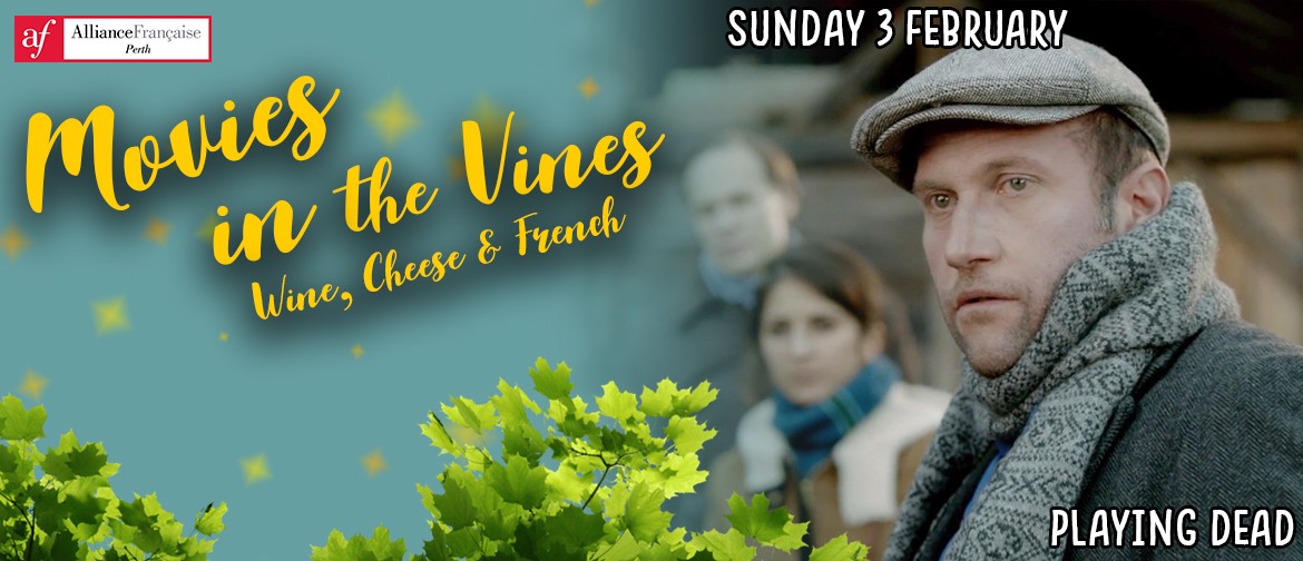 Movies In the Vines – Playing Dead