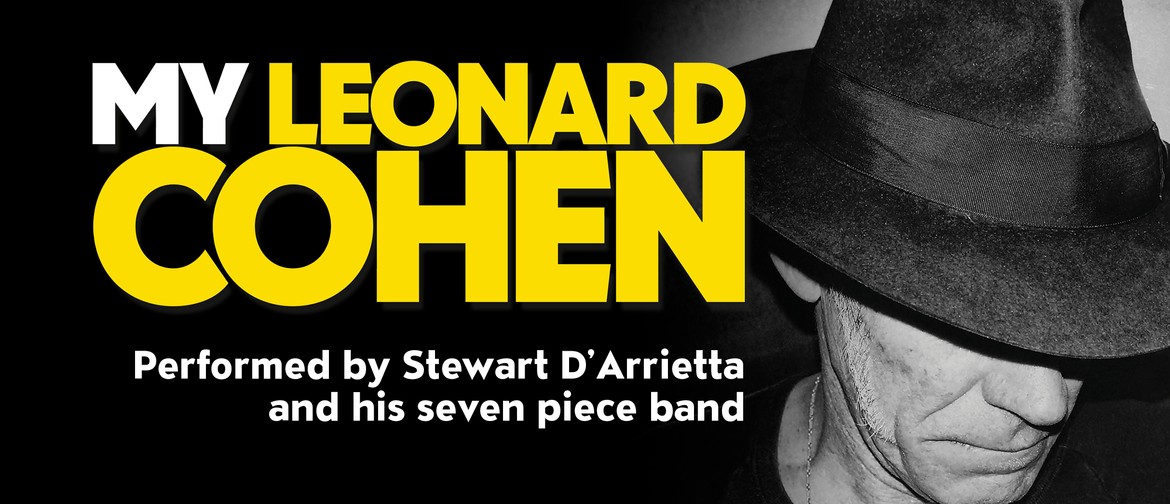 My Leonard Cohen with Stewart D'Arrietta