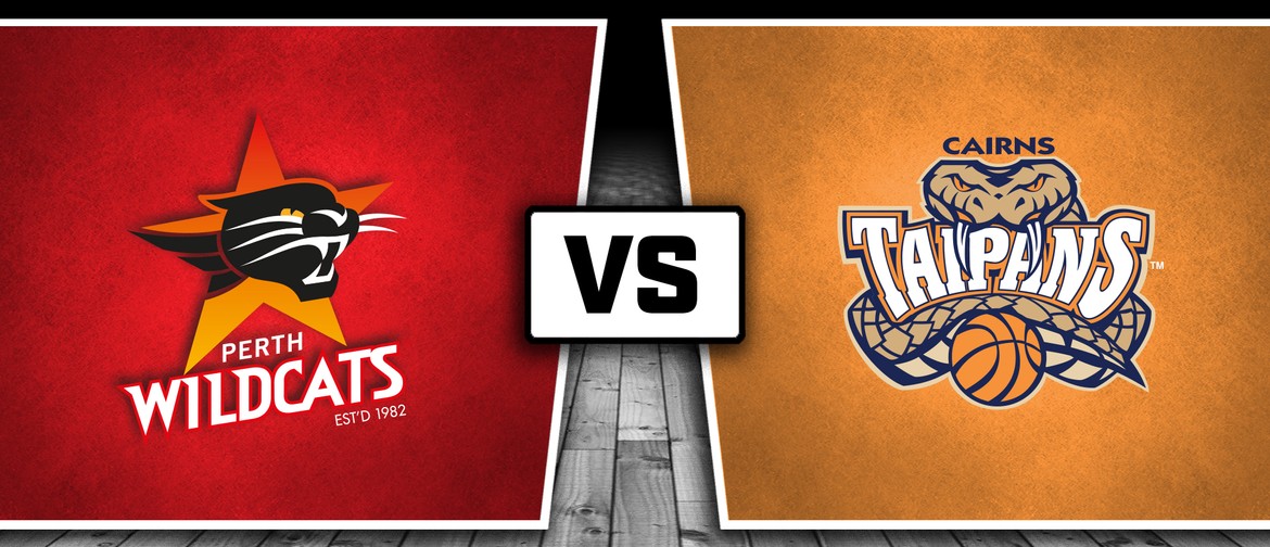 Perth Wildcats Vs Cairns Taipans