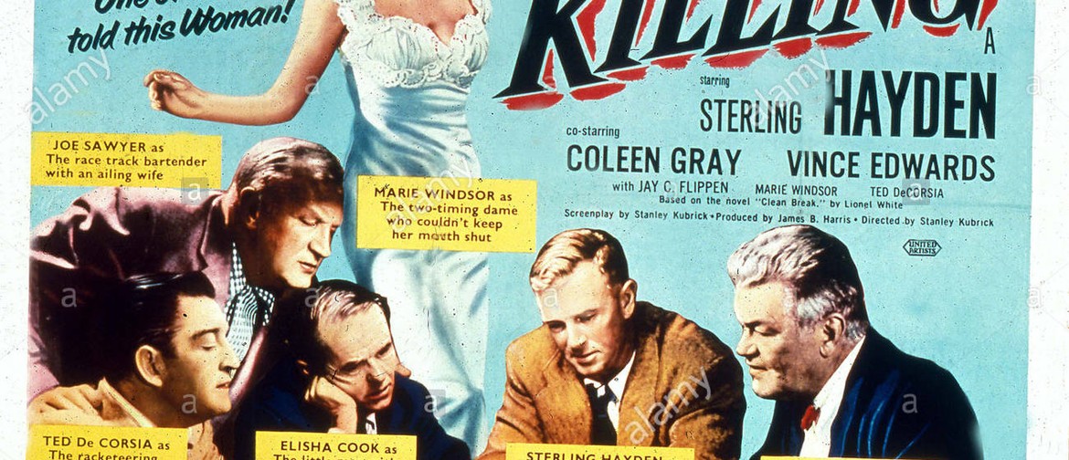 Kubrick’s The Killing – 1956 – Screening