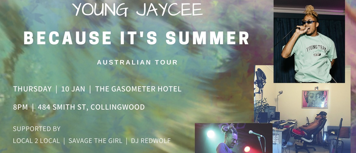 Young Jaycee 'Because It's Summer' Australian Tour