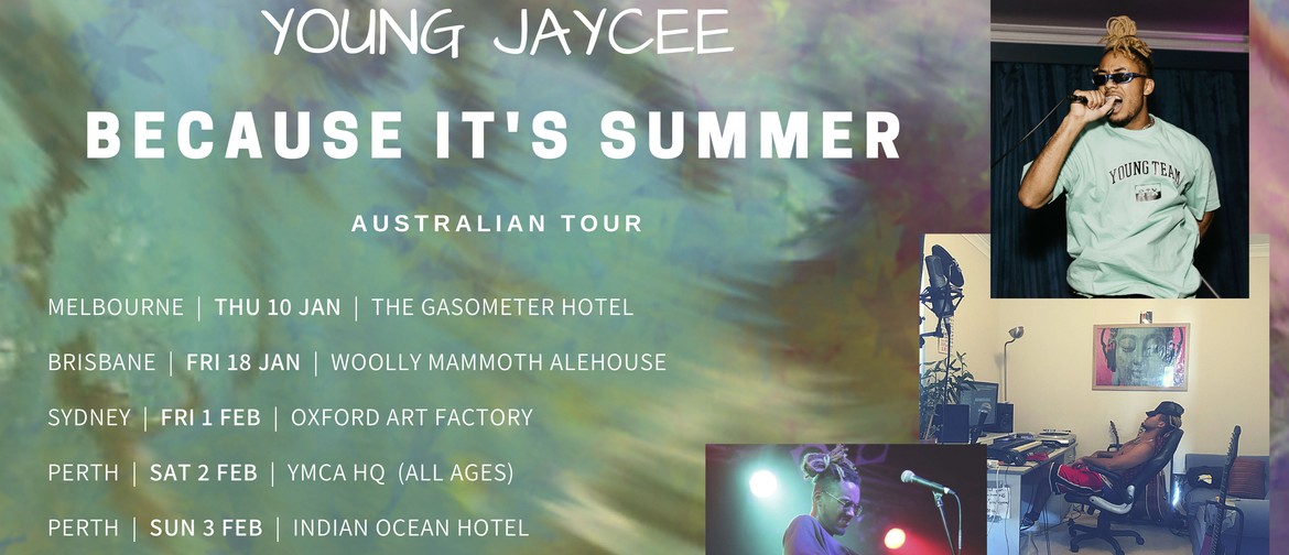 Young Jaycee 'Because It's Summer' Australian Tour