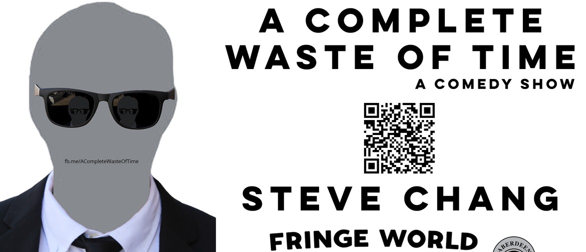 A Complete Waste of Time - Fringe World Festival 2019
