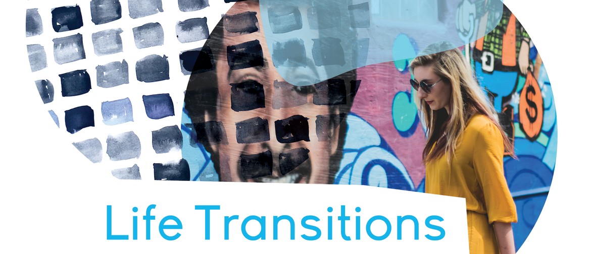 Life Transitions – 1/2 Day Workshop